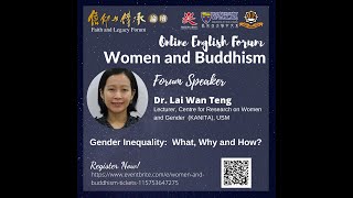 Women and Buddhism- Dr Lai Wan Teng (Gender Equality:  What, Why and How?)