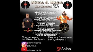 Mano a Mano EDIC SPECIAL VOL1🎧Dj Julio Cesar Ft Morris Salsa Na Ma🔊#salsabaul #salsaromantica #viral