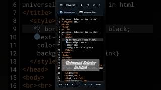 Universal Selector Use in html Using CSS properties #universal #selector #attributes #htmltutorial