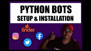 Setup & Installation | Python Bots