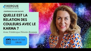 Webinaire : Quelle est la relation des couleurs avec le karma ? Avec Frédérique Pétorin-Brossais