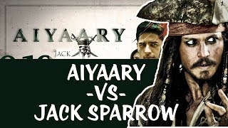 Aiyaary Trailer |Jack Sparrow Meets Sidharth Malhotra January 2018