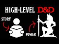 How to Run D&D at High Levels: Adjusting Story & Power