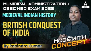 OMAS OPSC, OSSC WEO 2022 | Medieval Indian History | British Conquest Of India