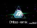 Dhilla remix (CIAM remix)