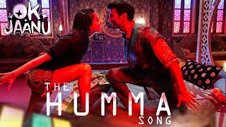 The Humma Song – (lyrics)OK Jaanu | Shraddha K | Aditya R K | @A. R. Rahman, Badshah, Tanishk