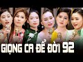 Giọng Ca Để Đời 92 Nhiều Ca Sĩ - Tuyển Chọn 30 Bài Nhạc Vàng ĐẶC BIỆT Nghe Một Lần Là Thích