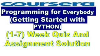 Coursera: Programming For Everybody (Getting Started With Python) All quiz and Assignment Solution