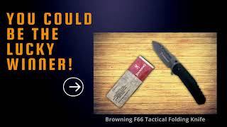 WIN A BROWNING F66 TACTICAL FOLDING KNIFE