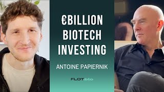 Antoine Papiernik, Sofinnova | 💶 Billion Biotech investing with Balance | E01