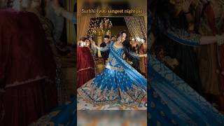 Surbhi Jyoti sangeet night picture#surbhijyoti#sumitsuri #surbhijyotiwedding #surbhijyotiweddinglook