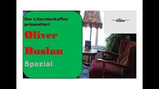 Der Literaturkaffee präsentiert Oliver Buslau