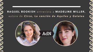 Raquel Bookish entrevista a Madeline Miller autora de Circe, La canción de Aquiles y Galatea