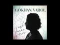 Gökhan Varol - Aşk Karar Verir (Official Audio)