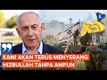 Netanyahu: Israel Akan Terus Menyerang Hizbullah di Seluruh Wilayah Lebanon