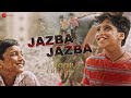 Jazba Jazba - Dhoop chhaon | Kailash Kher | Aham S, Rahul D, Abhishek D, Simrithi B |Amitabh Ranjan