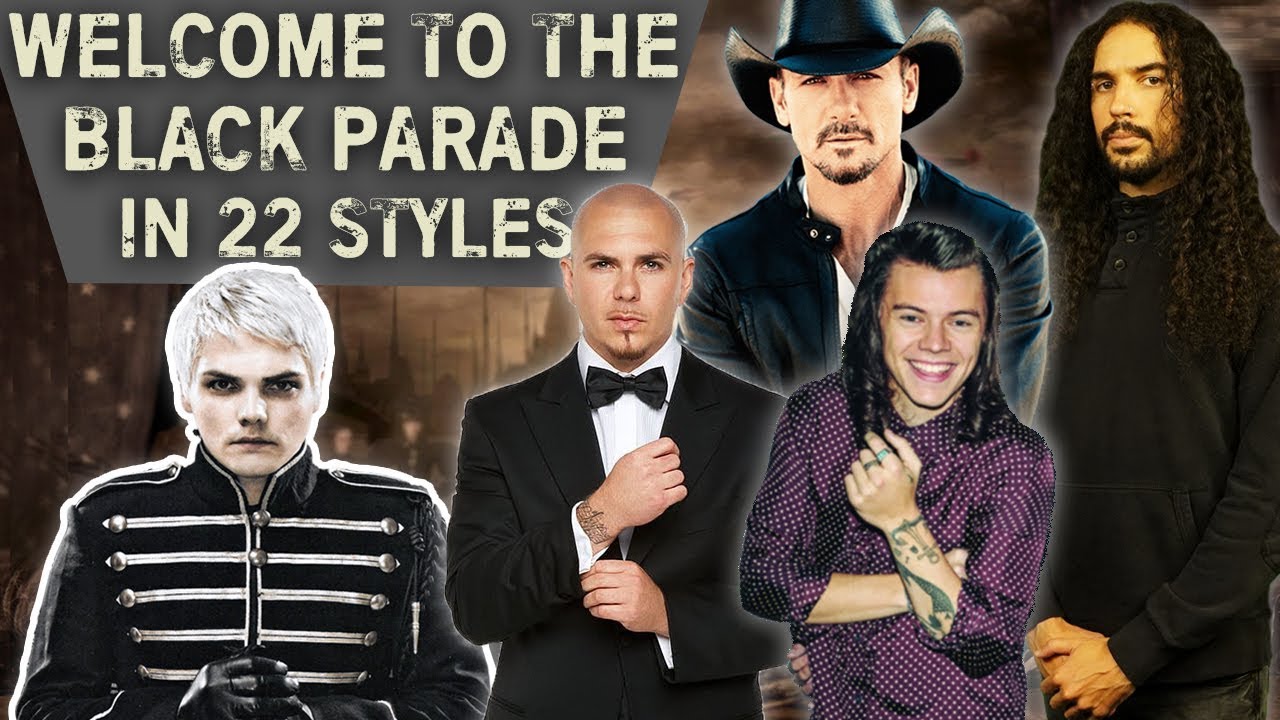 Welcome to the Black Parade in 22 Styles