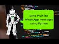 Send Multiline WhatsApp messages using Python