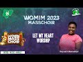 Let My Heart Worship By Womim MassChoir