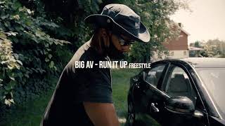 Big A.V- Run It Up Freestyle (Official Video)