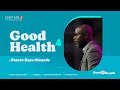 Daystar Christian Centre | Good Health 4 | Third Service | 22nd September, 2024