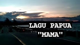 MAMA (Lagu Papua)