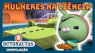 Octonautas - 🐰 As MELHORES Invenções da Tweak! 🛠️ | Mulheres na Ciência | Episódios inteiros