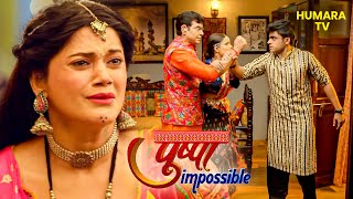 प्रार्थना क्यों नहीं कर रही है चिराग से बात | Pushpa Impossible | Drama | New Episode | TV Shows