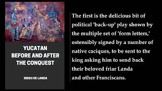 Yucatan Before and After the Conquest. 🌟 By Diego de Landa. FULL Audiobook 🎧