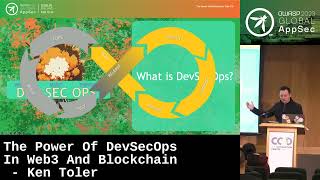 Global AppSec Dublin: The Power Of DevSecOps In Web3 And Blockchain - Ken Toler