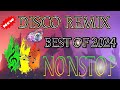 DISCO REMIX - BEST OF 2024 ' NONSTOP | DJ JERIC TV