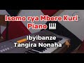 Tangira Kwiga Gucuranga 🎹…./Isomo rya 1 Kuri Piano 🎹 Kurikira Ntucikwe