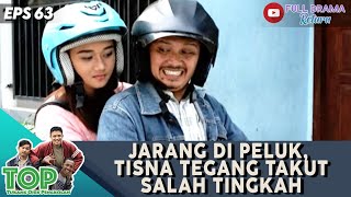 JARANG DI PELUK, TISNA TEGANG TAKUT SALAH TINGKAH - TUKANG OJEK PENGKOLAN