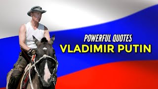 The MOST POWERFUL Quotes by Vladimir Putin #2 | Vladimir Putin Documentary