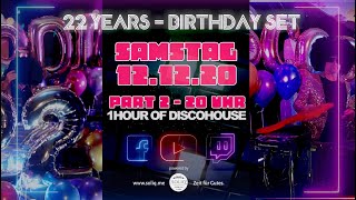 Disco Dice - 22Years Birthday Part2 - Discohouse Mix