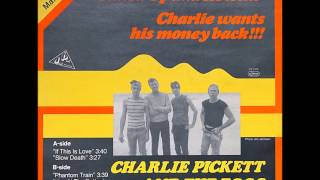 Charlie Pickett \u0026 The Eggs - Slow Death - 1981