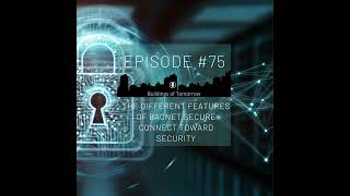 #75 The different features of BACnet Secure Connect