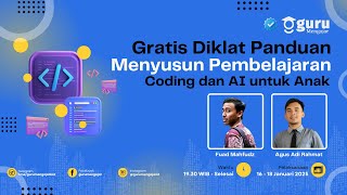 Gratis Diklat Panduan Guru Menyusun Pembelajaran Coding dan AI dengan Pendekatan Permainan Kedua