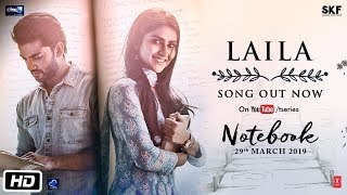 Notebook- Laila Song | Zaheer Iqbal & Pranutan Bahl | Salman Khan Production | New Bollywood Song
