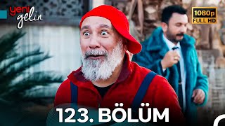 Yeni Gelin 123. Bölüm Full HD