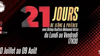 21Jours de Jeûne et Prières-14/21jour- DIAMNCHE 02 AOUT, 2e CULTE-Bishop Ouattara Mohamed Idriss