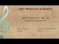 Robert Schumann, Drei Romanzen, Op. 94; Kristin Leitterman, Oboe