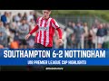 Southampton vs Nottingham Forest | 6 - 2 | U18 Premier League Cup Highlights | 05/10/24