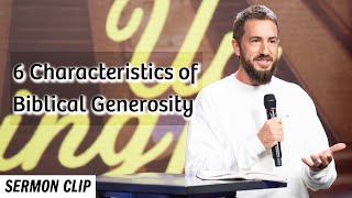 6 Characteristics of Biblical Generosity | Sandals Church