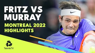 Taylor Fritz vs Andy Murray Highlights | Montreal 2022