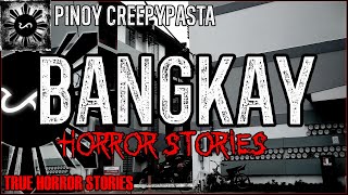 Bangkay Horror Stories  | True Horror Stories | Pinoy Creepypasta