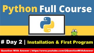 Python Full Course | Day 2 | Python Installation | Python tutorial for beginner #python #python3