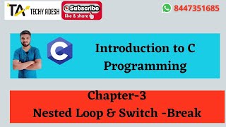 C Programming Tutorial Chapter -3(Nested Loop , Switch - Break)