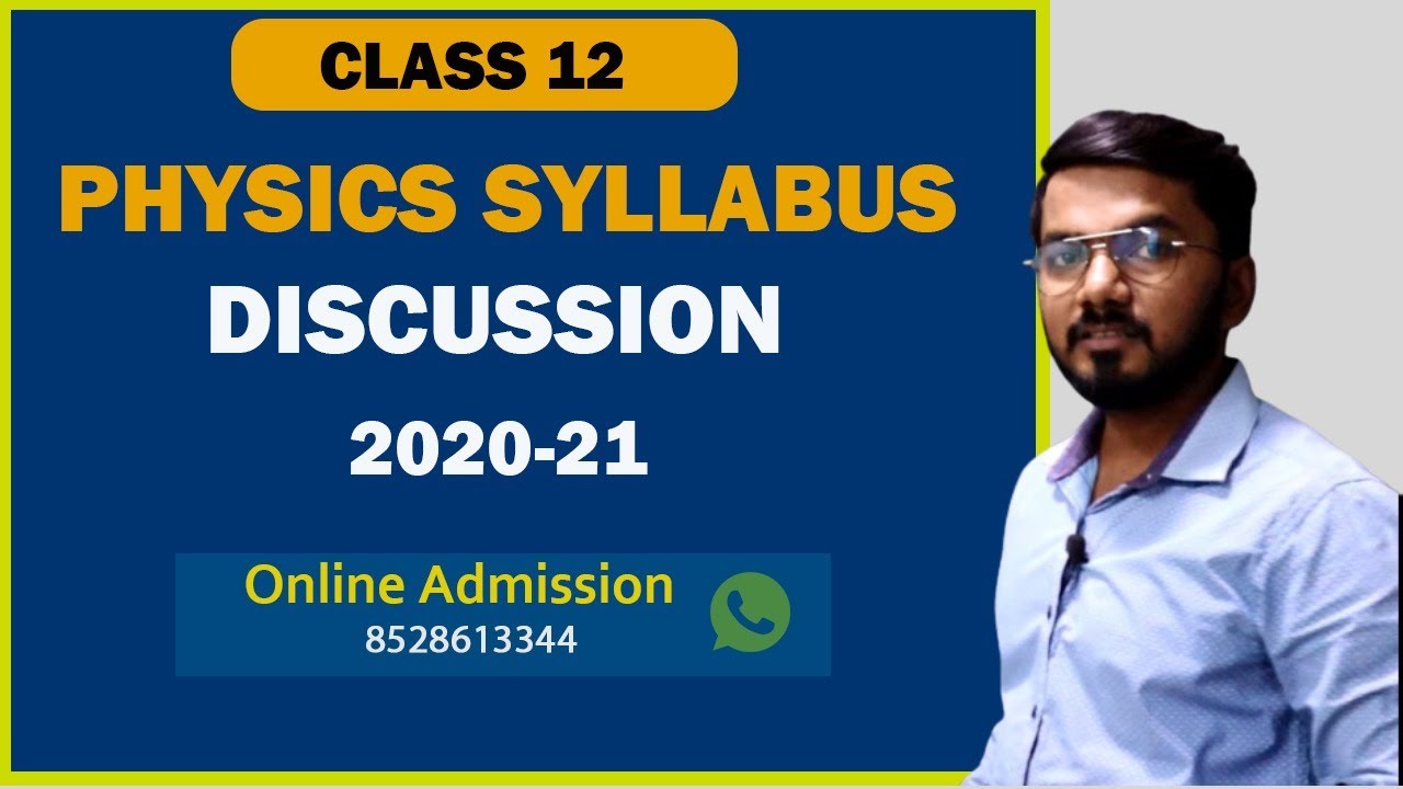 Class 12 Physics Syllabus & New Study Strategy Discussion | CBSE ...