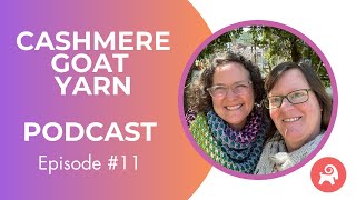 Cashmere Goat Podcast ep. 11